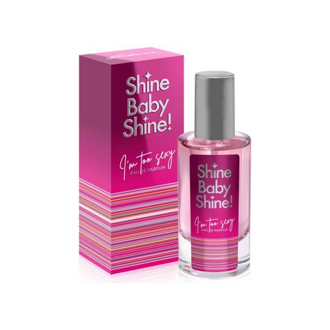 Shine Baby Shine I'm too Sexy
