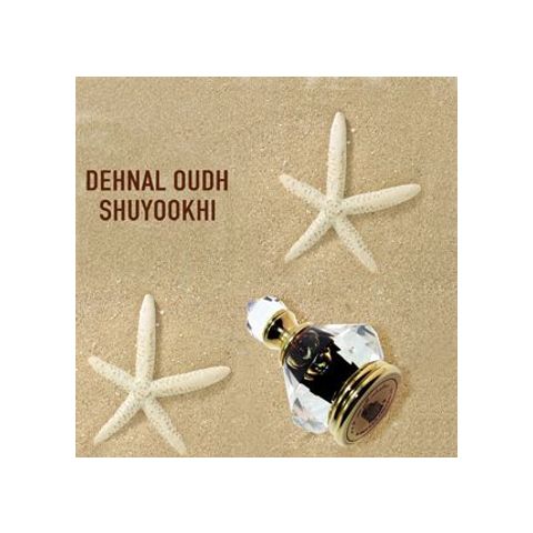 Dehnal Oudh Shuyookhistyl